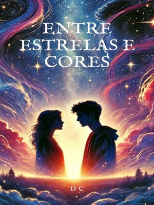 cover image of Entre as Cores e Estrelas